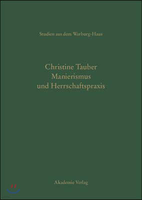 Manierismus und Herrschaftspraxis