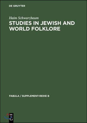 Studies in Jewish and World Folklore