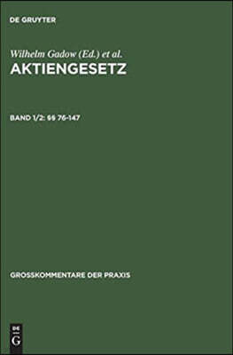 De Gruyter Aktiengesetz, Band 1/2, ?? 76-147