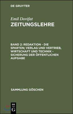 Redaktion - Die Sparten; Verlag Und Vertrieb, Wirtschaft Und Technik - Sicherung Der Öffentlichen Aufgabe