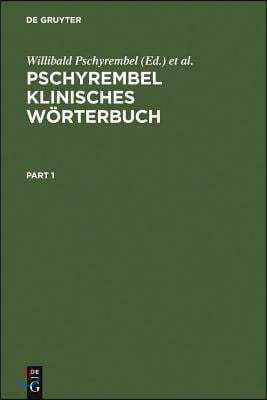 Pschyrembel Klinisches Wörterbuch: Mit Klinischen Syndromen Und Nomina Anatomica