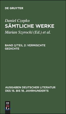Sämtliche Werke, Band 2/Teil 2, Vermischte Gedichte