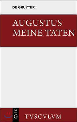 Meine Taten / Res Gestae: Das Monumentum Ancyranum in Lateinischer, Griechischer Und Deutscher Sprache
