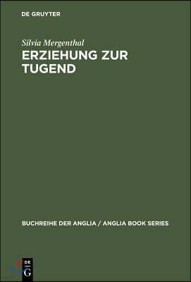 Erziehung Zur Tugend: Frauenrollen Und Der Englische Roman Um 1800