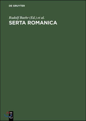 Serta Romanica: Festschrift Für Gerhard Rohlfs Zum 75. Geburtstag