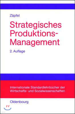 Strategisches Produktions-Management