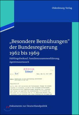 "Besondere Bemühungen" der Bundesregierung, Band 1: 1962 bis 1969
