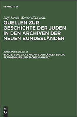 Staatliche Archive Der L?der Berlin, Brandenburg Und Sachsen-anhalt