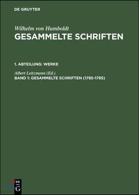 Gesammelte Schriften, Band 1, Gesammelte Schriften (1785-1795)