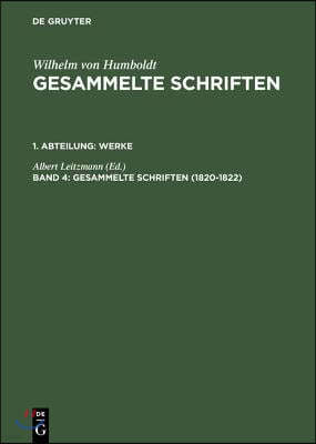 Gesammelte Schriften, Band 4, Gesammelte Schriften (1820-1822)