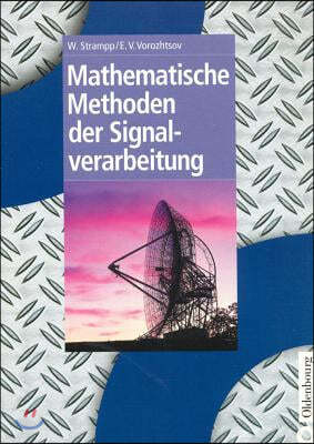 Mathematische Methoden der Signalverarbeitung