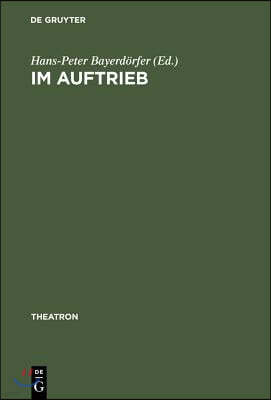 Im Auftrieb: Grenzüberschreitungen Mit Goethes »Faust« in Inszenierungen Der Neunziger Jahre