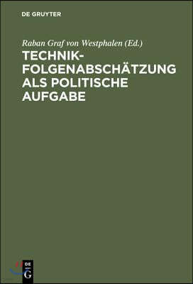 Technikfolgenabschätzung ALS Politische Aufgabe