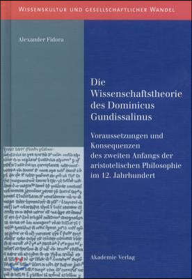 Die Wissenschaftstheorie des Dominicus Gundissalinus