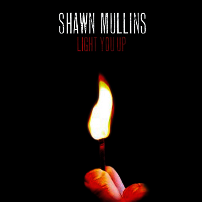 Shawn Mullins — Light You Up 앨범 커버