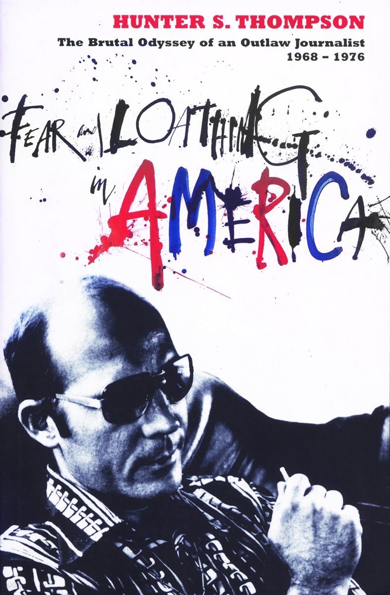 Fear and Loathing in America