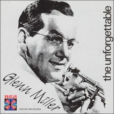 [߰] Glenn Miller & His Orchestra / The Unforgettable ()