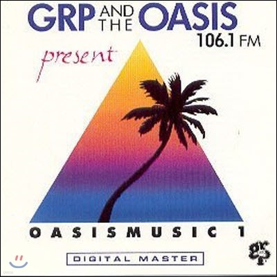 [߰] V.A. / GRP And The Oasis 106.1 FM Present Oasismusic 1 ()