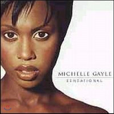Michelle Gayle / Sensational (̰)