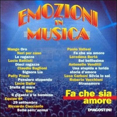 [߰] V.A. / Emozioni In Musica : Fa Che Sia Amore ()