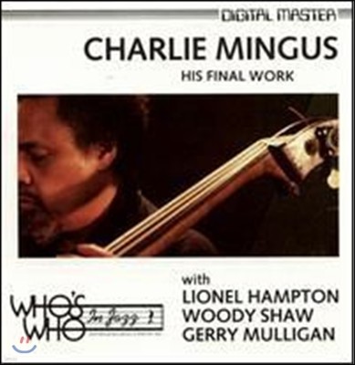 [߰] Charlie Mingus / Hist Final Work ()