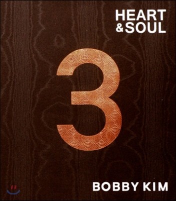 [߰] Bobby Kim (ٺ Ŵ) / Heart & Soul [3] (Digipack)