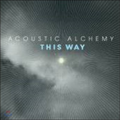 [߰] Acoustic Alchemy / This Way ()