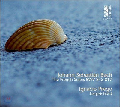 Ignacio Prego :    [ڵ ֹ] (Bach: The French Suites BWV812-817)