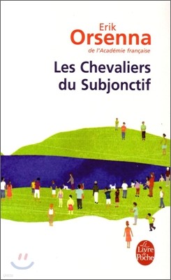 Les Chevaliers Du Subjonctif