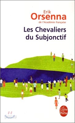 Les Chevaliers Du Subjonctif