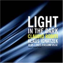 Claudio Roditi - Light In The Dark