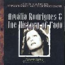 Amalia Rodrigues - Amalia Rodrigues & The History Of Fado