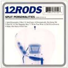 12 Rods - Split Personalities