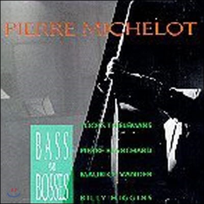 [߰] Pierre Michelot / Bass And Bosses ()