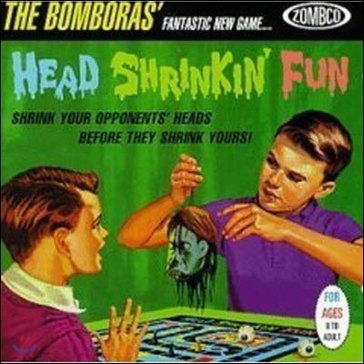 Bomboras / Head Shrinkin' Fun (/̰)
