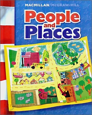 Macmillan / McGraw-Hill Social Studies Grade 1 : People and Places