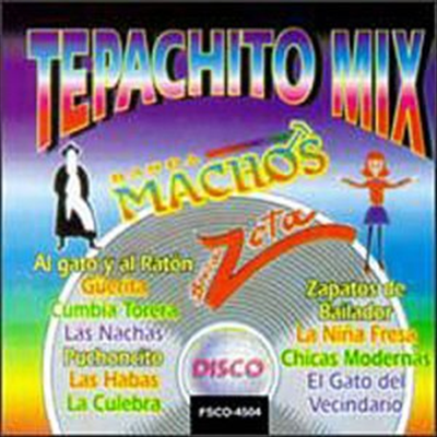 Banda Machos / Banda Zeta - Tepachito Mix