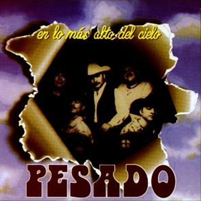 Pesado - En Lo Mas Alto Del Cielo