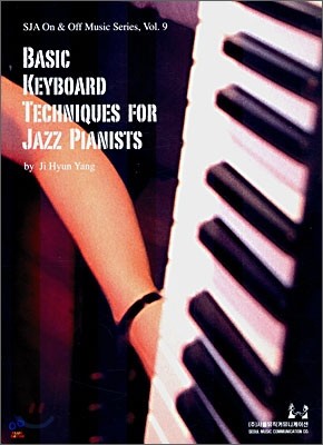 BASIC KEYBOARD TECHNIQES FOR JAZZ PIANISTS
