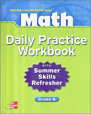 Macmillan/McGraw-Hill Math, Grade K, Daily Practice Workbook