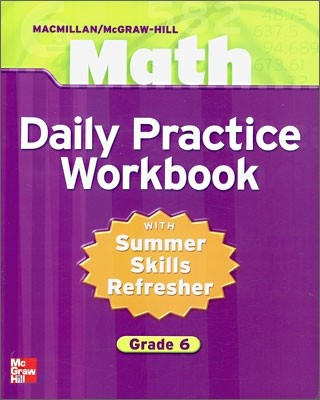 Macmillan McGraw-Hill Math Grade 6 : Daily Practice Workbook