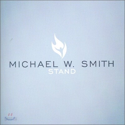 Michael W. Smith - Stand