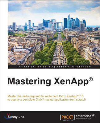 Mastering XenApp(R)