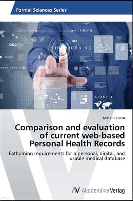 Comparison and evaluation of current web-based Personal Health Records