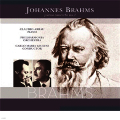 Claudio Arrau,Carlo Maria Giulini — 브람스: 피아노 협주곡 1번 (Brahms: Piano Concerto No.1) - Claudio Arrau 앨범 커버