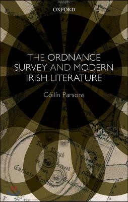 The Ordnance Survey and Modern Irish Literature