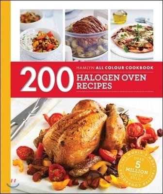 Hamlyn All Colour Cookery: 200 Halogen Oven Recipes