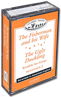 Classic Tales Beginner Level 2 : The Fisherman and his Wife/The Ugly Duckling : Cassette