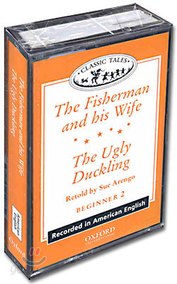 Classic Tales Beginner Level 2 : The Fisherman and his Wife/The Ugly Duckling : Cassette