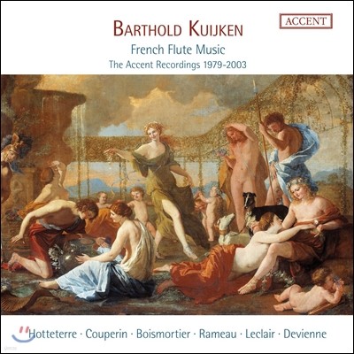 Barthold Kuijken  ÷Ʈ  - ǼƮ ڵ 1979-2003 (French Flute Music - The Accent Recordings 1979-2003) ٸ 